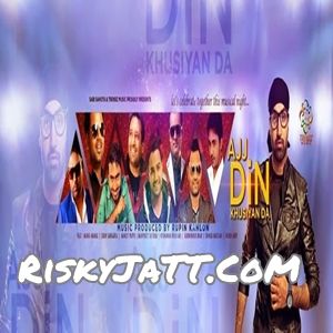 Sardarian Manjit Pappu mp3 song download, Ajj Din Khushiyan Da Manjit Pappu full album