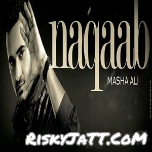 Naqaab By Masha Ali full mp3 album
