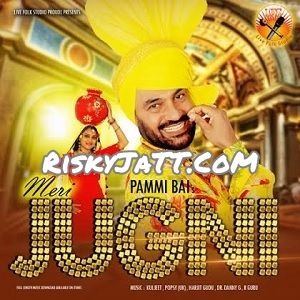 Ardhi Pammi Bai mp3 song download, Meri Jugni Pammi Bai full album