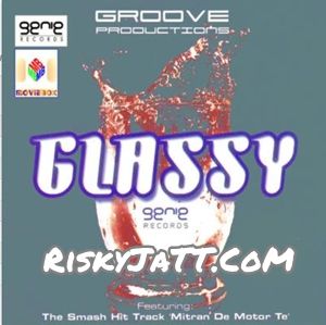 01 Glassy K S Makhan mp3 song download, Glassy Groove Productions K S Makhan full album