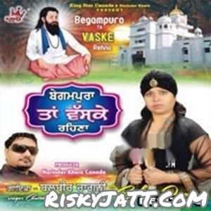 Satguru Da Janam Balvir Ragini mp3 song download, Begampura Ta Vas ke Rehna Balvir Ragini full album