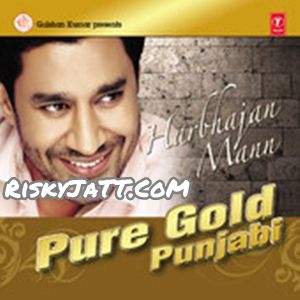 Pure Gold Punjabi Vol-2 By Harbhajan Maan full mp3 album