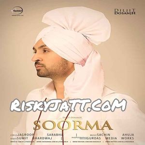 Soorma Diljit Dosanjh mp3 song download, Soorma Diljit Dosanjh full album