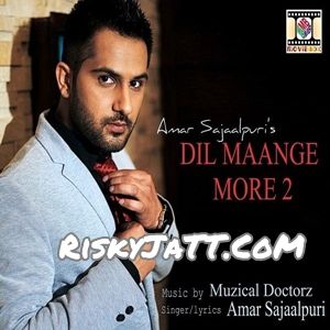 Dil Maange More 2 (feat. Muzical Doctorz) Amar Sajaalpuri mp3 song download, Dil Maange More 2 Amar Sajaalpuri full album