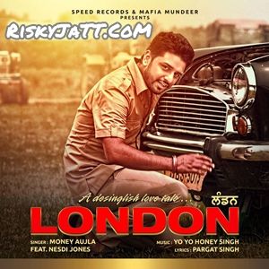 London (feat. Nesdi Jones) Money Aujla mp3 song download, London Money Aujla full album