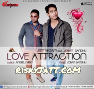 Love Attraction Jeet Vikram, Joban Sandhu mp3 song download, Love Attraction Jeet Vikram, Joban Sandhu full album