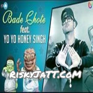 Bakwaaspan Bade Chote Ft Yo Yo Honey Singh mp3 song download, Bakwaaspan Bade Chote Ft Yo Yo Honey Singh full album