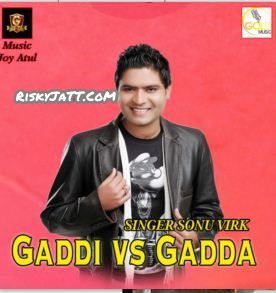 Gaddi vs Gadda Sonu Virk mp3 song download, Gaddi Vs Gadda Sonu Virk full album