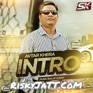 Koi Vi Brand Avtar Khera mp3 song download, Intro Avtar Khera full album