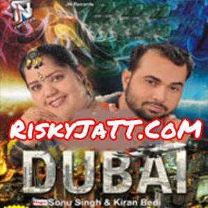 Kabildari Sonu Singh, Kiran Bedi mp3 song download, Dubai Sonu Singh, Kiran Bedi full album