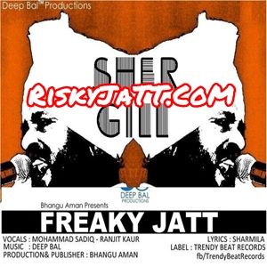 Freaky Jatt Mohammad Sadiq, Deep Bal mp3 song download, Freaky Jatt Mohammad Sadiq, Deep Bal full album