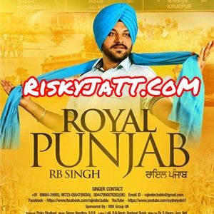 Pyarea RB Singh mp3 song download, Royal Punjab RB Singh full album