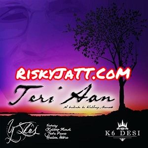 Teri Aan Kuldeep Manak mp3 song download, Teri Aan Im Yours Kuldeep Manak full album