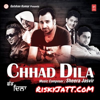 Dildarian Akriti Kakkar mp3 song download, Chhad Dila Akriti Kakkar full album