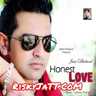 Chandigarh Jassi Dhaliwal mp3 song download, Honest Love Jassi Dhaliwal full album