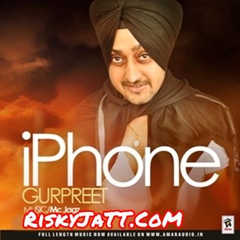 i Phone Gurpreet mp3 song download, i Phone Gurpreet full album