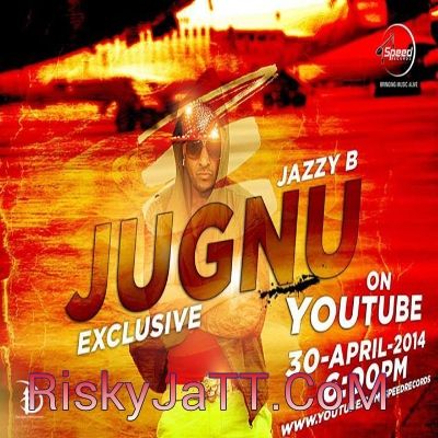 Jugnu Jazzy B mp3 song download, Jugnu Jazzy B full album