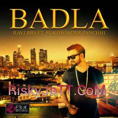 Badla Ravi Rbs, Sukhwinder Panchhi mp3 song download, Badla Ravi Rbs, Sukhwinder Panchhi full album