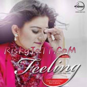 Feeling Kaur B mp3 song download, Feeling Kaur B full album