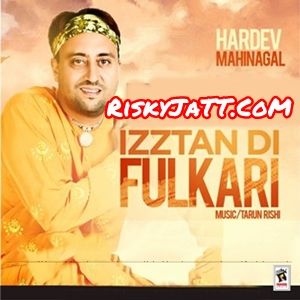 Izztan Di Fulkari By Hardev Mahinangal full mp3 album
