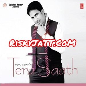 Tera Saath By Happy Chahal, Rupinder Handa and others... full mp3 album