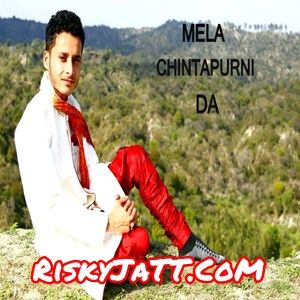 Mela Chintapurni Da Gourav Azad mp3 song download, Mela Chintapurni Da Gourav Azad full album