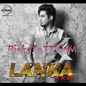 Lanka A Kay mp3 song download, Lanka A Kay full album