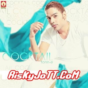 Nazraan Tonn-E mp3 song download, Cocktail Tonn-E full album