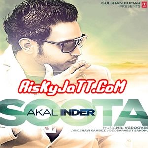 Soota Ft V Grooves Akal Inder mp3 song download, Soota Akal Inder full album