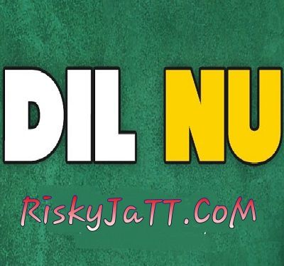 Dil Nu Maninder Buttar mp3 song download, Dil Nu Maninder Buttar full album