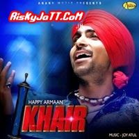 Dadi Amma Happy Armaan mp3 song download, Khair Happy Armaan full album