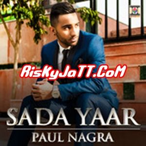 Sada Yaar Paul Nagra, Lehmber mp3 song download, Sada Yaar Paul Nagra, Lehmber full album