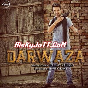 Darwaza Hammy Kahlon mp3 song download, Darwaza-itune Rip Hammy Kahlon full album