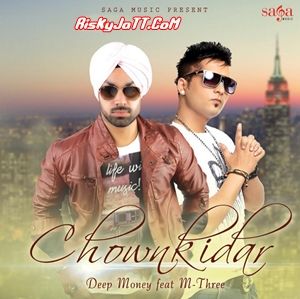 Chownkidar Ft M Three Deep Money mp3 song download, Chownkidar Deep Money full album