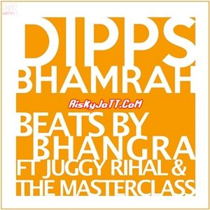 Beats By Bhangra Dipps Bhamrah mp3 song download, Beats By Bhangra Dipps Bhamrah full album