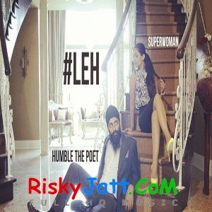 Leh Superwoman, Humble the Poet mp3 song download, Leh Superwoman, Humble the Poet full album