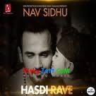 Hasdi Rave Nav Sidhu mp3 song download, Hasdi Rave Nav Sidhu full album