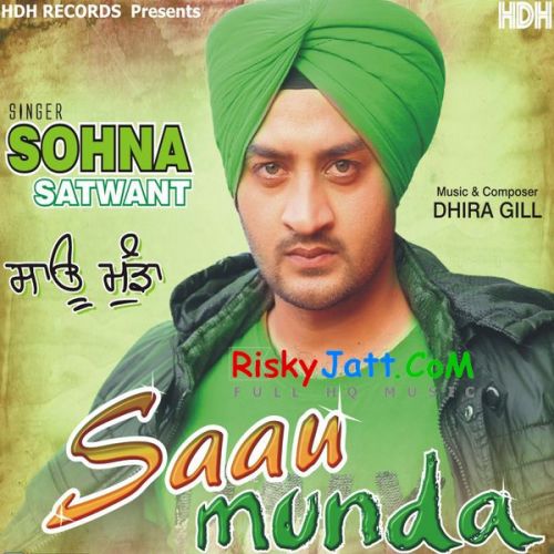 Munda Pandtan Ton Sohna Satwant mp3 song download, Saau Munda Sohna Satwant full album