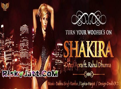 Shakira Deep Apra, Rahul Dhunna, Babbu Singh Rambo mp3 song download, Shakira Deep Apra, Rahul Dhunna, Babbu Singh Rambo full album