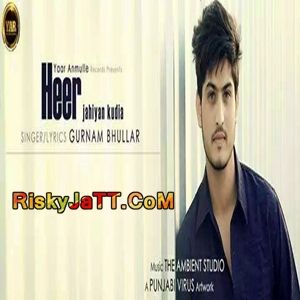 Heer Jehiya Kurian Gurnam Bhullar mp3 song download, Heer Jehiya Kurian Gurnam Bhullar full album