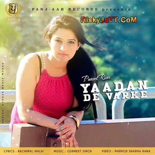 Yaadan De Varke Puneet Riar mp3 song download, Yaadan De Varke Puneet Riar full album