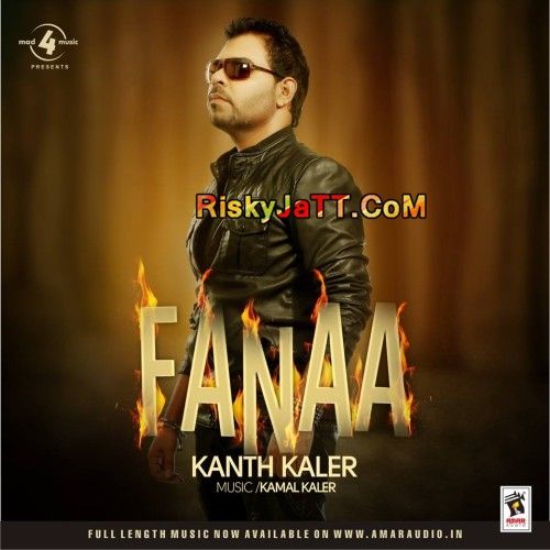 Fanaa Kanth Kaler mp3 song download, Fanaa (2014) Kanth Kaler full album