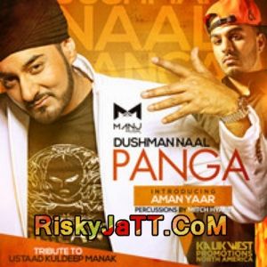 Dushman Naal Panga Ft Aman Yaar & Mitch Hyare MANJ Musik mp3 song download, Dushman Naal Panga MANJ Musik full album