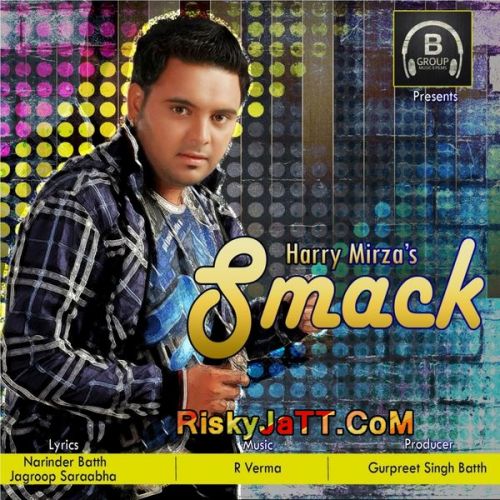Smack Harry Mirza mp3 song download, Smack Harry Mirza full album