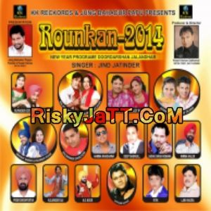 Att Kari Jani Ye ft.Beba Kulwant Kaur Amanat Sabar mp3 song download, Rounkan Amanat Sabar full album