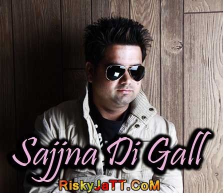 Sajjna Di Gall Mandeep Mithi mp3 song download, Sajjna Di Gall Mandeep Mithi full album