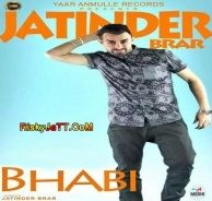 Bhabi Jatinder Brar mp3 song download, Bhabi Jatinder Brar full album