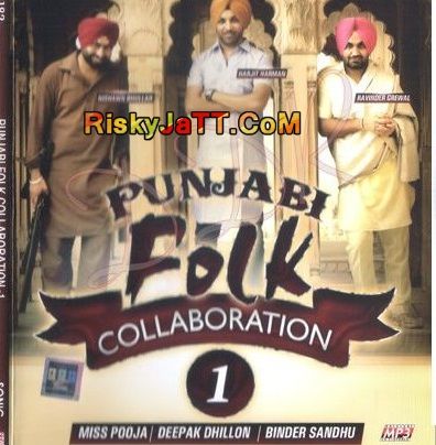 Giddha Deepak Dhillon mp3 song download, Punjabi Folk Collaboration 1 Deepak Dhillon full album