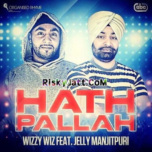 Hath Pallah (Sarangi Instrumental) Wizzy Wiz mp3 song download, Hath Pallah Wizzy Wiz full album