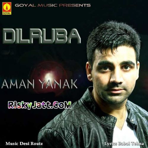 Dilruba Aman Yanak mp3 song download, Dilruba Aman Yanak full album